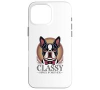 Dapper Boston Terrier, Classy Since Forever Case for iPhone 16 Pro Max
