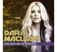 Dara MacLean - You Got My Attention