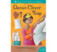 Dara’s Clever Trap: A Tale from Cambodia: 2 (Stories from Around the World:): 1