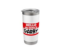 Darby Hello Hi My Name is Tshirt Name On Custom Stainless Steel Insulated Tumbler