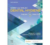 Darby & Walsh Dental Hygiene: Theory and Practice