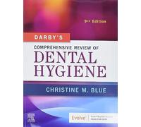 Darby's Comprehensive Review of Dental Hygiene