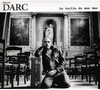 Darc, Daniel - La Taille De Mon Ame
