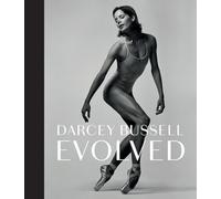 Darcey Bussell Evolved by Darcey Bussell Hardback Biography Books
