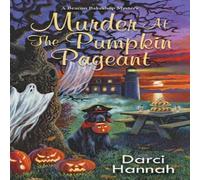Darci Hannah Murder at the Pumpkin Pageant Paperback Book Darci Hannah Multicolor