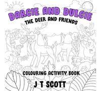 Darcie and Dulcie the Deer and Friends Colouring Activity Book