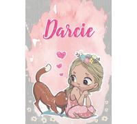 Darcie: Notebook A5 | Personalized name Darcie | Birthday gift for women, girl, mom, sister, daughter ... | Cute little girl with cat | 120 lined pages journal, small size A5 (ca. 6 x 9 inches)