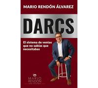 DARCS: El sistema de ventas que no sabias que necesitabas