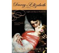 Darcy & Elizabeth: Nights and Days at Pemberley (Pride & Prejudice Continues) by Linda Berdoll (2006)