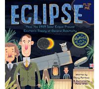 Darcy Pattison Eclipse: How the 1919 Solar Eclipse Proved Einstein's Theory of Darcy Pattison Multicolor