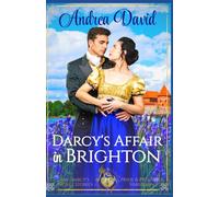 Darcy's Affair in Brighton: Steamy Pride and Prejudice Variation (Mr. Darcy's Secret Stories)