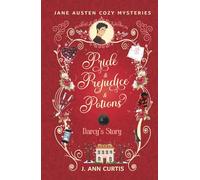 Darcy's Story: Pride & Prejudice & Potions