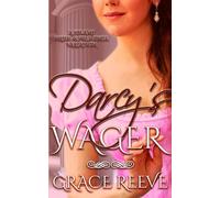 Darcy's Wager: A Steamy Pride & Prejudice Variation