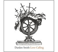 Darden Smith - Love Calling (Deluxe Edition)