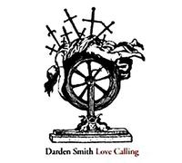 Darden Smith - Love Calling (Deluxe Edition) by Darden Smith (2013-07-30)