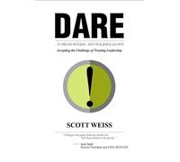 DARE: Accepting the Challenge of Trusting Leadership
