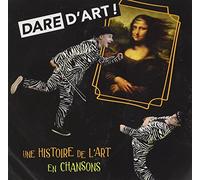 Dare D'art: Une Histoire De L'