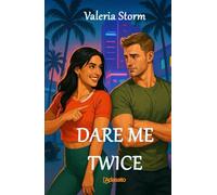 Dare Me Twice: A passionate romance in Miami (My best romance novels)