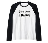 Dare to Be A Daniel Bible Verse Courageous Faith Raglan Baseball Tee