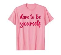 Dare to be yourself - Embrace being different - only one you T-Shirt