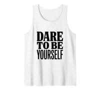 Dare to Be Yourself Tank Top