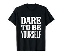 Dare to Be Yourself Value Graphic T-Shirt