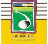 Dare To Breathe - It's a Great Big a Cappella World! (UK Import)