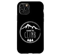 Dare To Climb Inspiring Mountain Adventure Case for iPhone 11 Pro