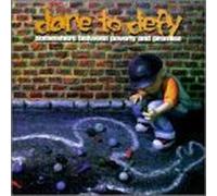 Dare to Defy - Somewhere Between Povert & Pro