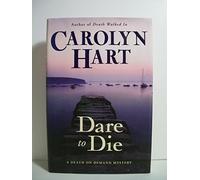 Dare to Die: A Death on Demand Mystery