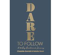 Dare to Follow: A 100-Day Devotional Journey