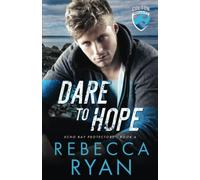 Dare to Hope (Colton Security)