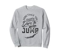 Dare to jump Jumping Jumper Bungee Hobby Sweatshirt