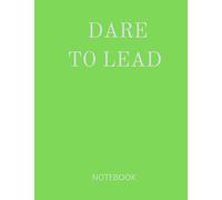 Dare To Lead: Notebook Green Cover