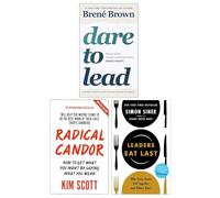 Dare to Lead, Radical Candor & Leaders Eat Last 3 Books Collection Set