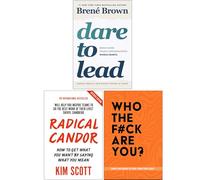 Dare to Lead, Radical Candor & Who The F*ck Are You? 3 Books Collection Set