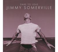 Dare to Love by Jimmy Somerville (1995) Audio CD