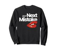 Dare to Risk: 'Your Next Mistake' Graphic Red Lips Flirt Sweatshirt