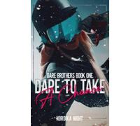 Dare to Take a Chance (Dare Brothers)