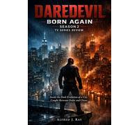 Daredevil: Born Again Season 2 TV Series Review: Inside the Dark Evolution of a City Caught Between Order and Chaos