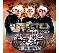 Dareyes De La Sierra - La Mas Bonita De Todas Y Muchos Exitos Mas