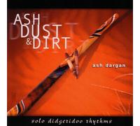 Dargan, Ash - Ash Dust & Dirt