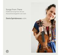Daria Spiridonova – Songs From There: Traditional Songs Arranged for Solo Violin