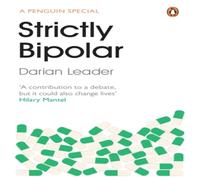 Darian Leader Strictly Bipolar Paperback Book Darian Leader Multicolor
