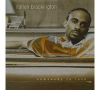 Darien Brockington - Somebody To Love