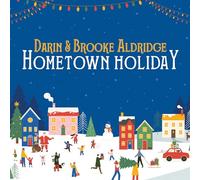 Darin & Brooke Aldridge - Hometown Holiday