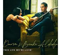 Darin & Brooke Aldridge - This Life We?re Livin?