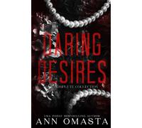 Daring Desires Complete Collection (Books 1 - 5): 5 steamy standalone romances (Boxed Set Bundles by Ann Omasta)
