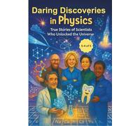 Daring Discoveries in Physics: Story book for children (STEM Series for children)