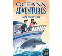 Daring Dolphin Rescue (OceanX Adventures): 3